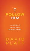 Follow Him: A 35-Day Call to Live for Christ No Matter the Cost