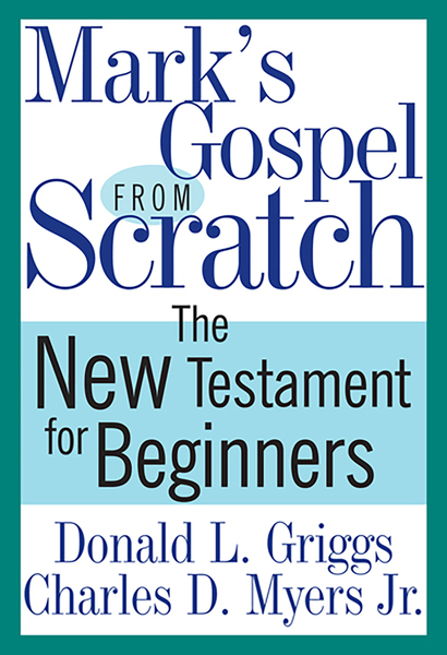 Mark's Gospel from Scratch: The New Testament for Beginners