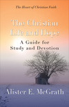 Christian Life and Hope: A Guide for Study and Devotion