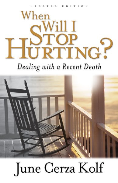 When Will I Stop Hurting?: Dealing with a Recent Death