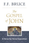 Gospel of John: A Verse-by-verse Exposition