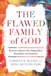 Flawed Family of God: Stories about the Imperfect Families in Genesis