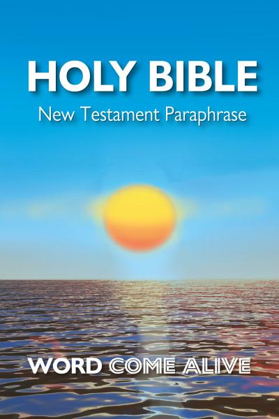 Word Come Alive New Testament Paraphrase