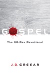 Gospel: The 90-Day Devotional