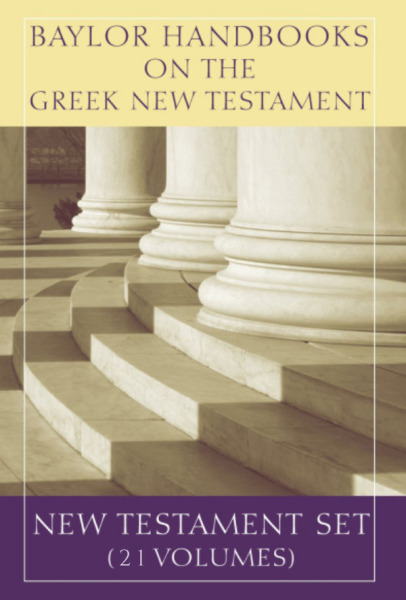 Baylor Handbooks on the Greek New Testament (21 Vols.) - BHGNT