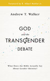 God and the Transgender Debate: What does the Bible actually say about gender identity?
