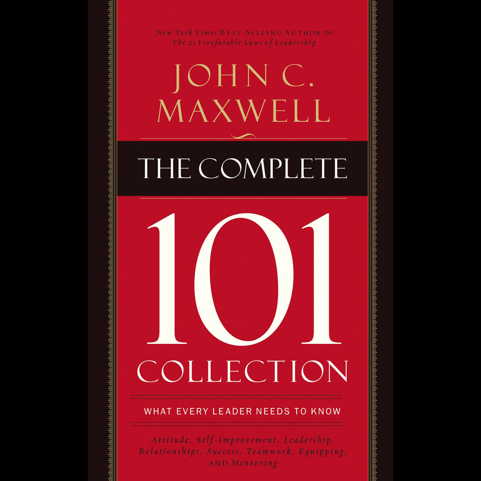 Complete 101 Collection What Every Leader Needs To Know Olive Tree