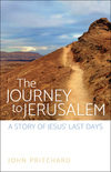 Journey to Jerusalem: A Story of Jesus' Last Days