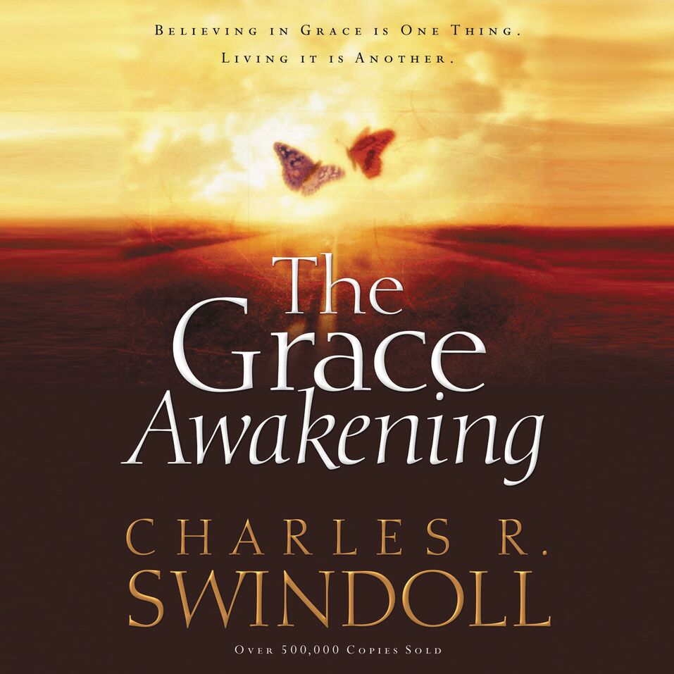 Grace Awakening Believing In Grace Is One Thing Living It Is Another Olive Tree Bible Software