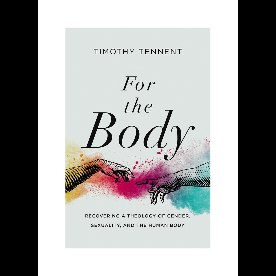 For The Body Recovering A Theology Of Gender Sexuality And The Human