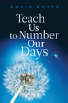 Teach Us to Number Our Days