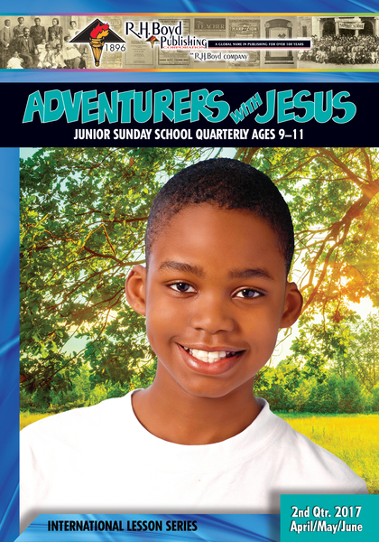 Adventurers with Jesus: 2nd Quarter 2017