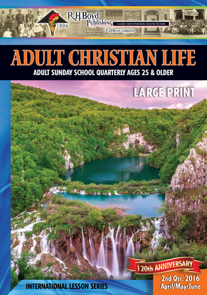 Adult Christian Life: 2nd Quarter 2016