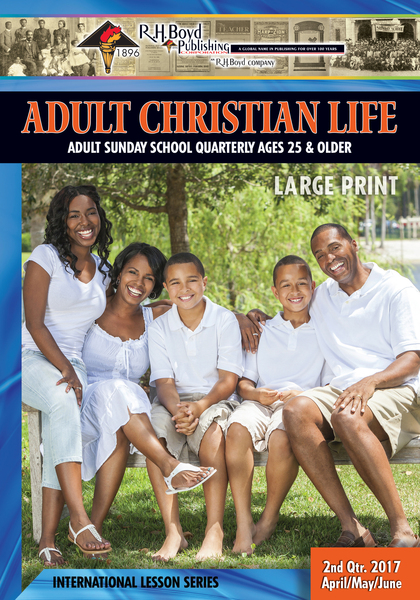 Adult Christian Life: 2nd Quarter 2017