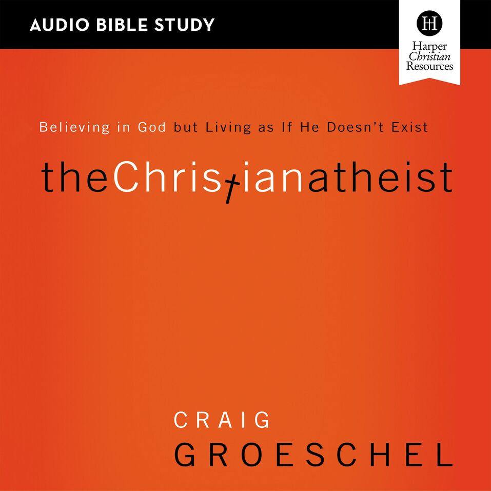 christian-atheist-audio-bible-studies-believing-in-god-but-living-as