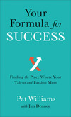 Your Formula for Success: Finding the Place Where Your Talent and Passion Meet