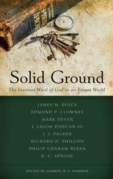 Solid Ground: The Inerrant Word of God in an Errant World