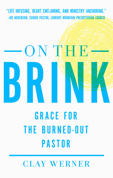 On the Brink: Grace for the Burned-Out Pastor