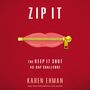 Zip It: The Keep It Shut 40-Day Challenge