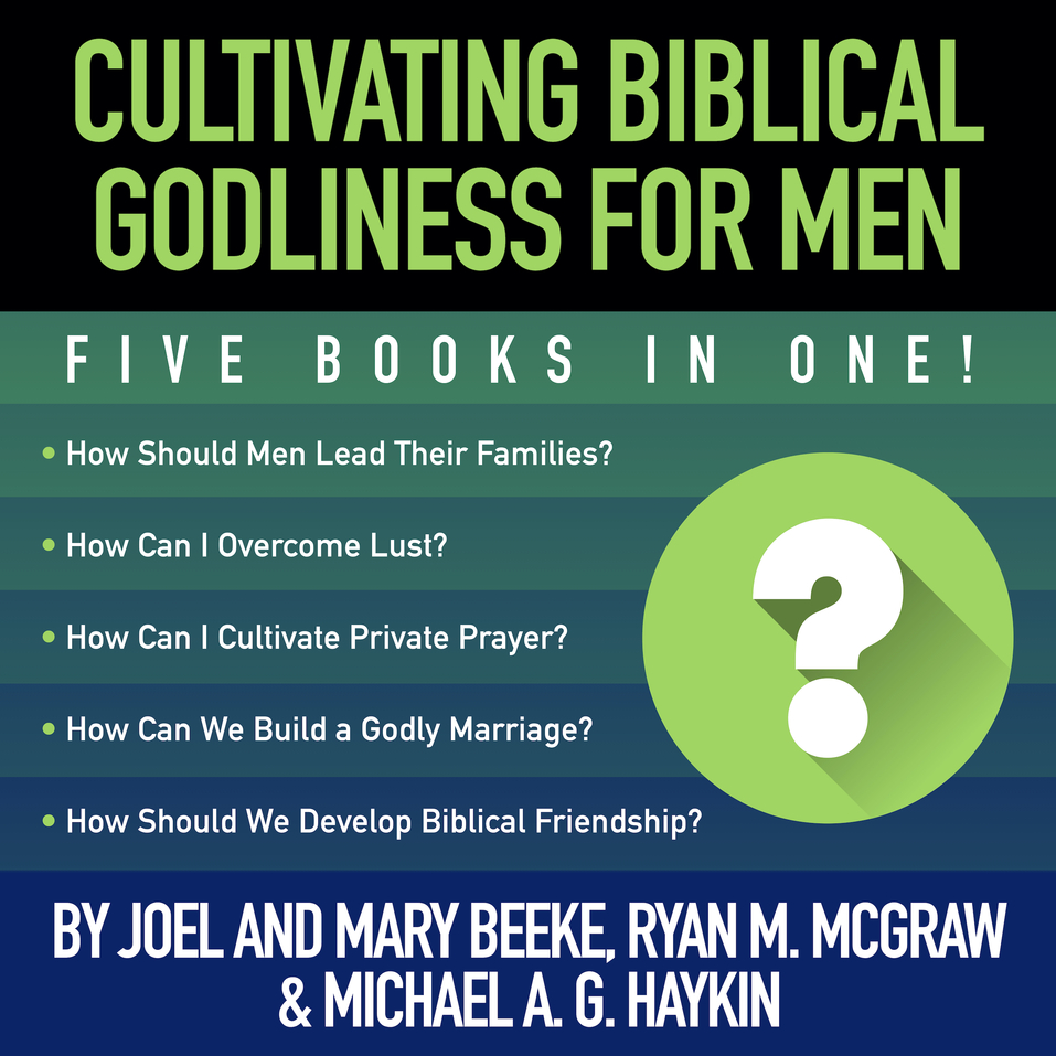 Cultivating Biblical Godliness For Men Five Books In One Olive Tree