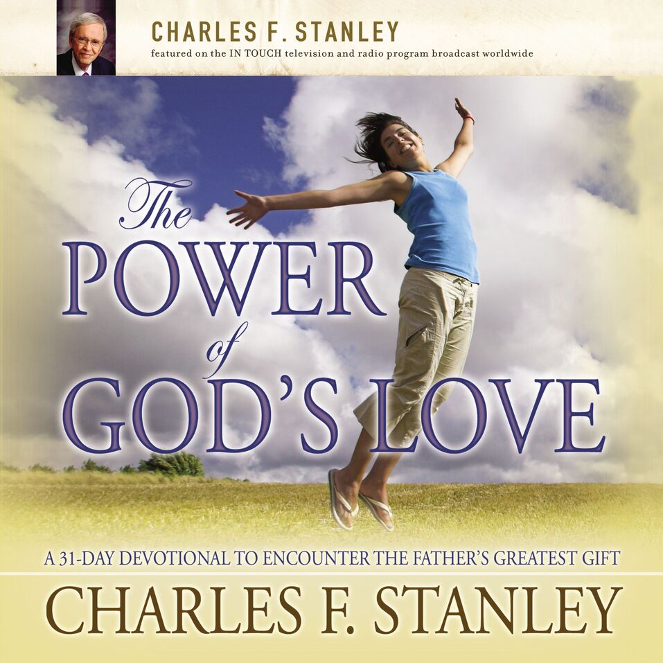 Power Of Gods Love A 31 Day Devotional To Encounter The Fathers Greatest T Olive Tree