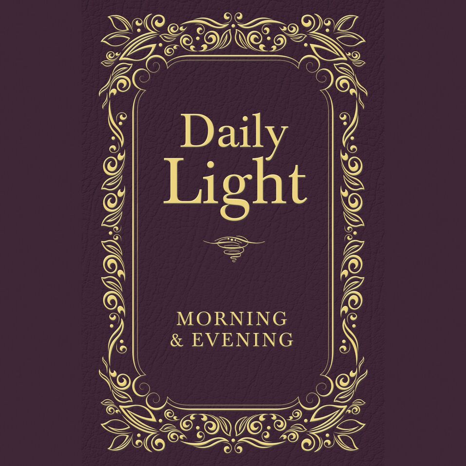 Daily Light: Morning And Evening Devotional - Olive Tree Bible Software