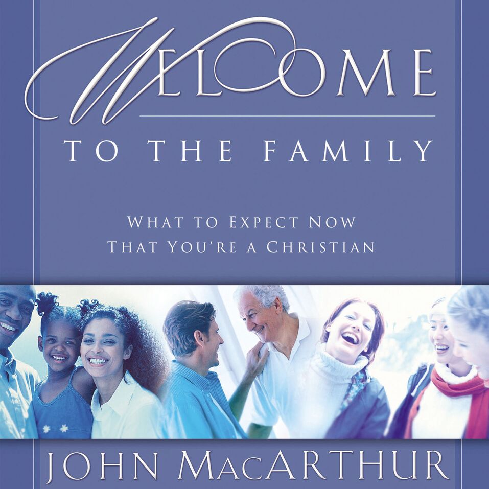 Welcome To The Family: What To Expect Now That You're A Christian 