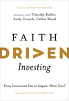 Faith Driven Investing: Every Investment Has an Impact--What’s Yours?