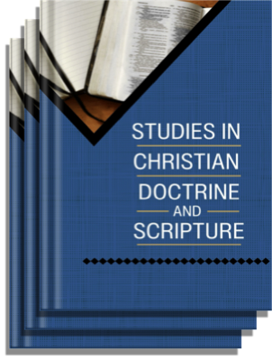 Studies in Christian Doctrine and Scripture Series