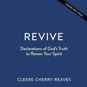 Revive: Declarations of God's Truth to Renew Your Spirit