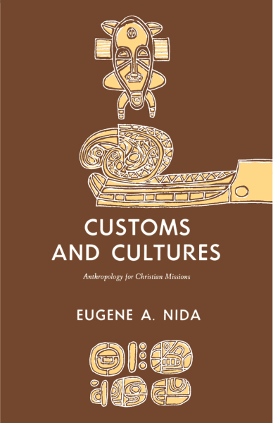 Customs and Cultures (Revised Edition): The Communication of the Christian Faith