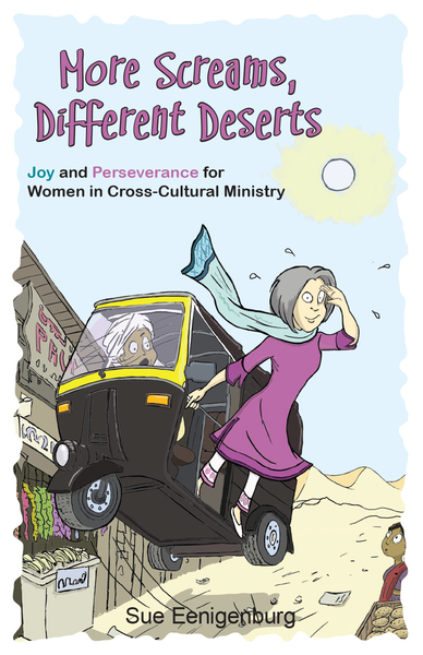 More Screams, Different Deserts: Joy and Perseverance for Women in Cross-Cultural Ministry