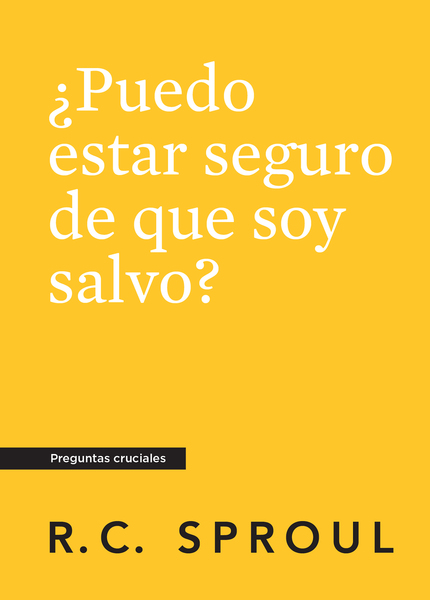 ¿Puedo estar seguro de que soy salvo?, Spanish Edition