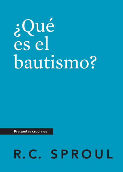 ¿Qué es el bautismo?, Spanish Edition