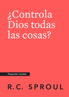 ¿Controla Dios todas las cosas?, Spanish Edition