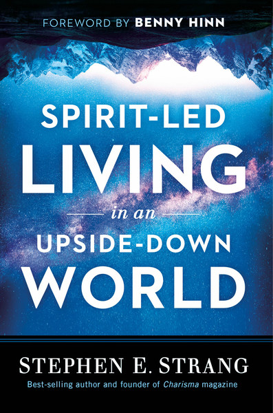 Spirit-Led Living in an Upside-Down World