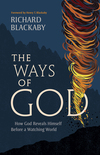 The Ways of God, Updated Edition: How God Reveals Himself Before a Watching World