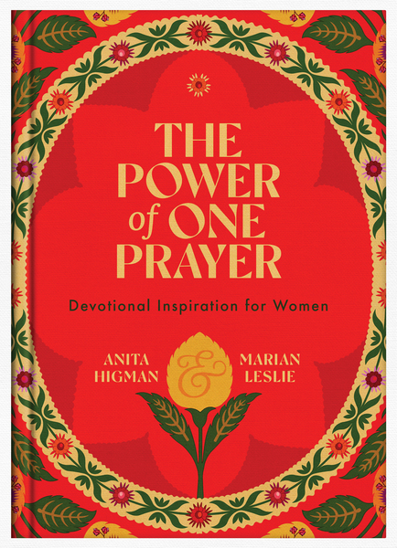 The Power of One Prayer: Devotional Inspiration for Women