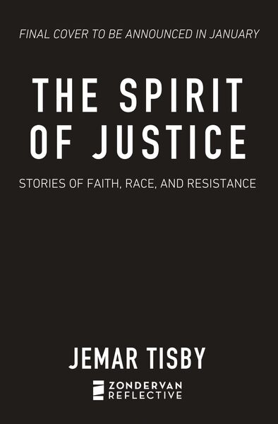 Spirit of Justice: True Stories of Faith, Race, and Resistance