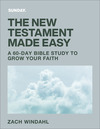 The New Testament Made Easy: A 60-Day Bible Study to Grow Your Faith