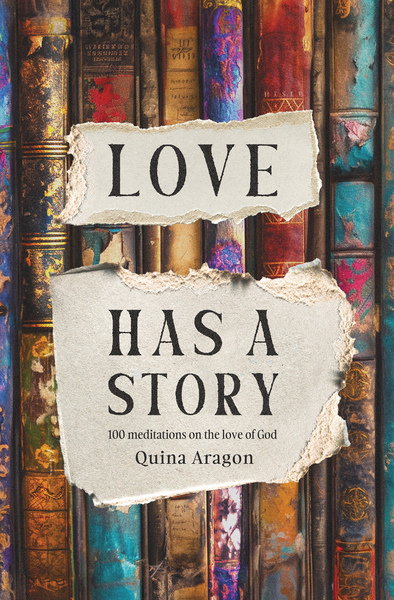 Love Has a Story: 100 Meditations on the Enduring Love of God