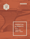 Essential Elements: Forging Godly Men