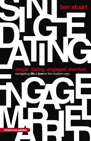 Single, Dating, Engaged, Married: Navigating Life and Love in the Modern Age