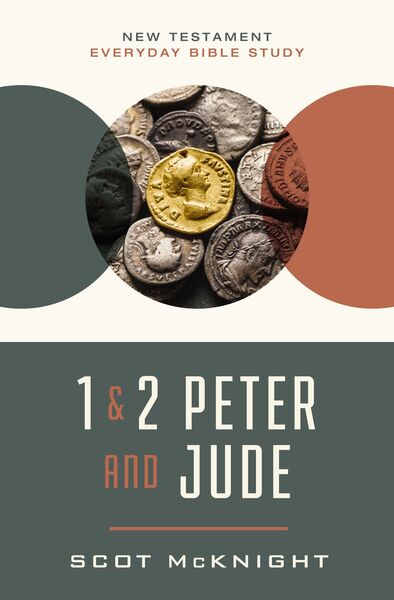 1 and   2 Peter and Jude: Staying Faithful to the Gospel