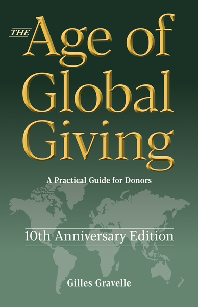 Age of Global Giving (10th Anniversary Edition): A Practical Guide for Donors