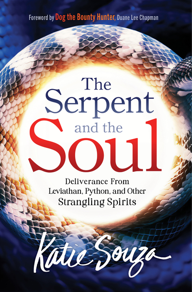 The Serpent and the Soul: Deliverance From Leviathan, Python, and Other Strangling Spirits