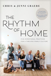 Rhythm of Home: Five Intentional Practices for a Thriving Family Culture