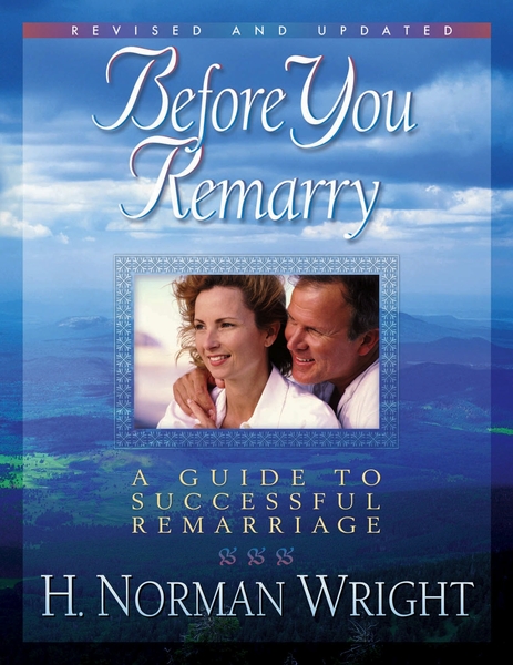 Before You Remarry: A Guide to Successful Remarriage - Olive Tree Bible ...