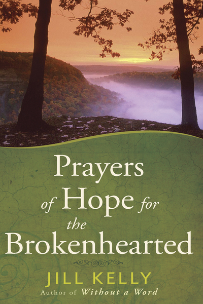 Prayers of Hope for the Brokenhearted