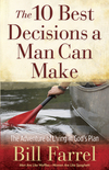 10 Best Decisions a Man Can Make: The Adventure of Living in God's Plan